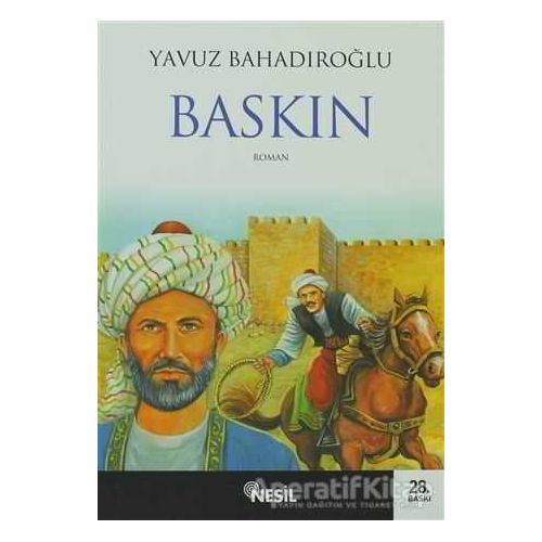 Baskın - Yavuz Bahadıroğlu - Nesil Yayınları