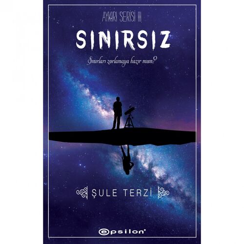 Sınırsız - Aykırı Serisi 3 - Şule Terzi - Epsilon Yayınevi