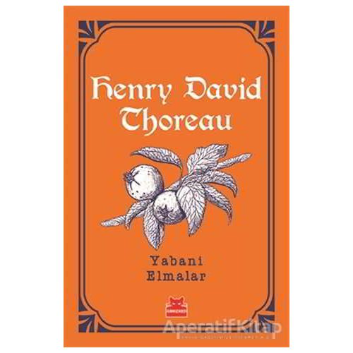 Yabani Elmalar - Henry David Thoreau - Kırmızı Kedi Yayınevi
