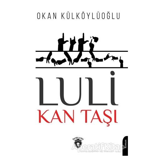 Luli - Kan Taşı - Okan Külköylüoğlu - Dorlion Yayınları