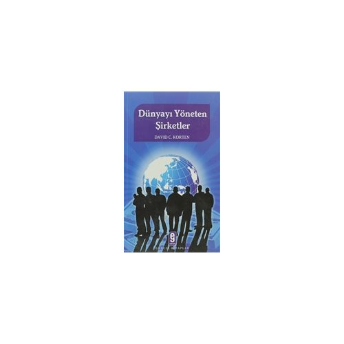 Dünyayı Yöneten Şirketler - David C. Korten - Etkileşim Yayınları