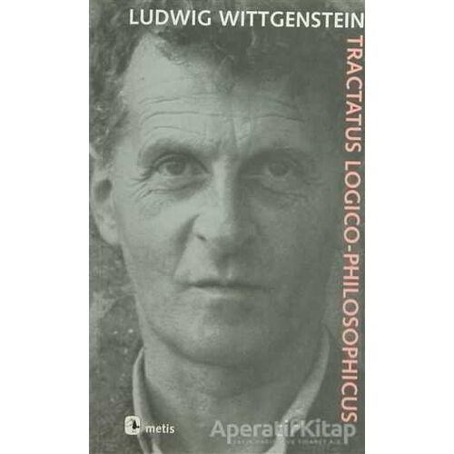 Tractatus Logico-Philosophicus - Ludwig Wittgenstein - Metis Yayınları