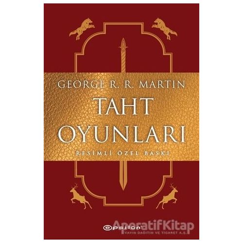 Taht Oyunları (Resimli Özel Baskı) - George R. R. Martin - Epsilon Yayınevi