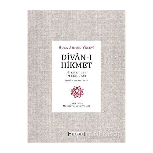 Divan-ı Hikmet - Ahmed Yesevi - Ketebe Yayınları
