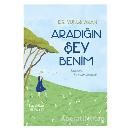 Aradığın Şey Benim - Yunus Akan - Hayykitap