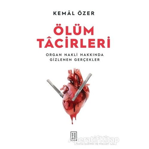 Ölüm Tacirleri - Kemal Özer - Ketebe Yayınları