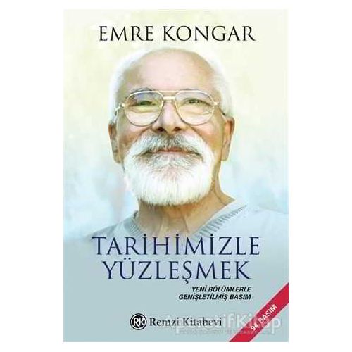 Tarihimizle Yüzleşmek - Emre Kongar - Remzi Kitabevi