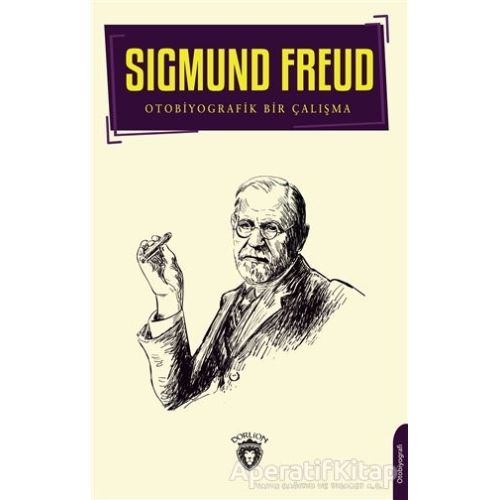 Sigmund Freud - Sigmund Freud - Dorlion Yayınları