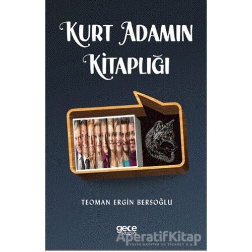 Kurt Adamın Kitaplığı - Teoman Ergİn Bersoğlu - Gece Kitaplığı