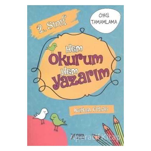 Yuva 2. Sınıf Hem Okurum Hem Yazarım - Nurten Ertaş - Yuva Yayınları