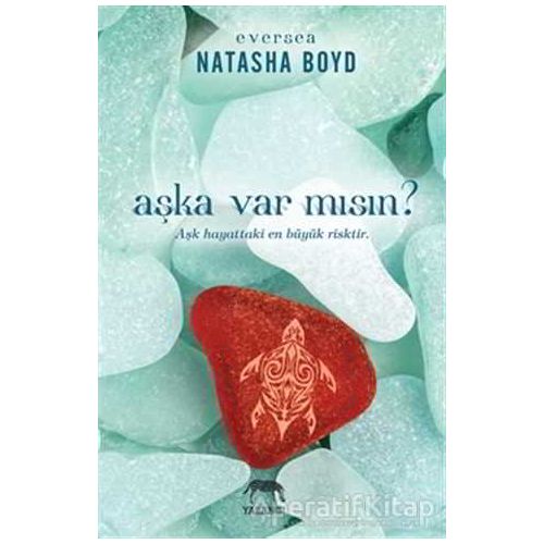 Aşka Var Mısın? - Natasha Boyd - Yabancı Yayınları