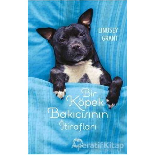 Bir Köpek Bakıcısının İtirafları - Lindsey Grant - Yabancı Yayınları