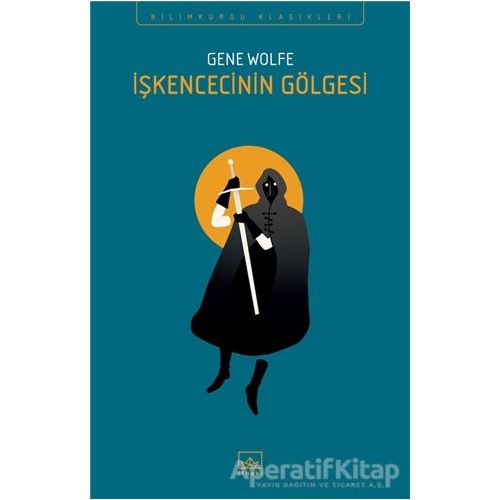 İşkencecinin Gölgesi - Gene Wolfe - İthaki Yayınları