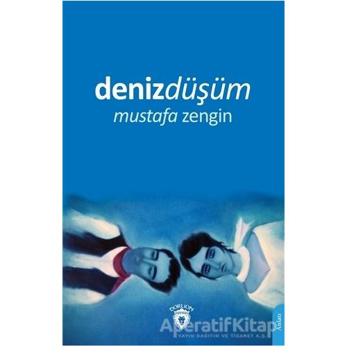 Denizdüşüm - Mustafa Zengin - Dorlion Yayınları