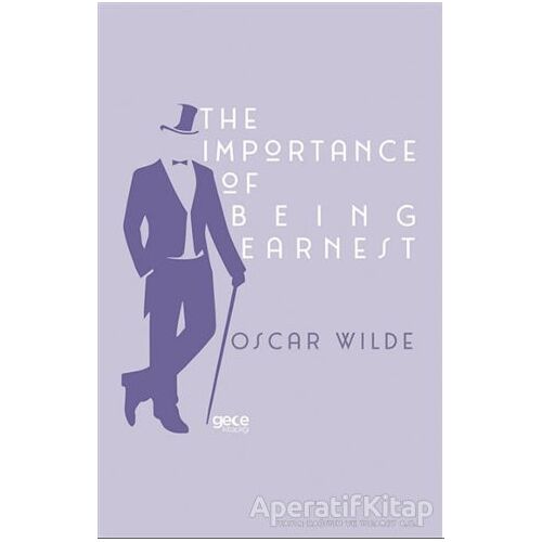 The Importance of Being Earnest - Oscar Wilde - Gece Kitaplığı