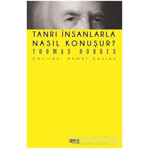 Tanrı İnsanlarla Nasıl Konuşur ? - Thomas Hobbes - Gece Kitaplığı