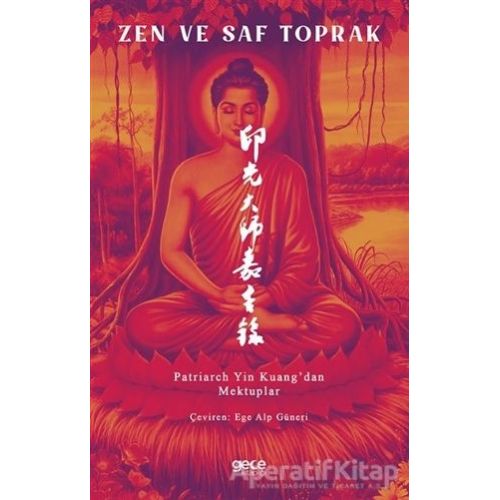 Zen ve Saf Toprak - Patriarch Yin Kuang - Gece Kitaplığı