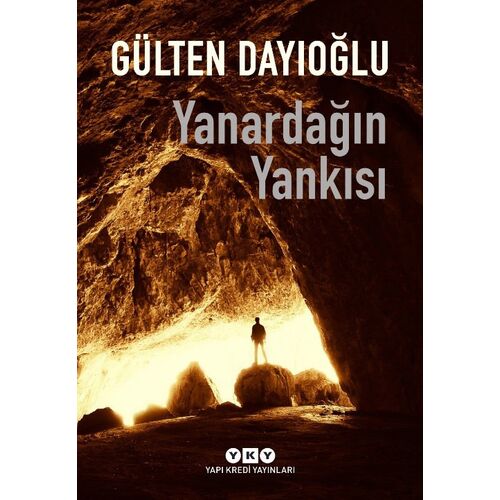 Yanardağın Yankısı - Gülten Dayıoğlu - Yapı Kredi Yayınları