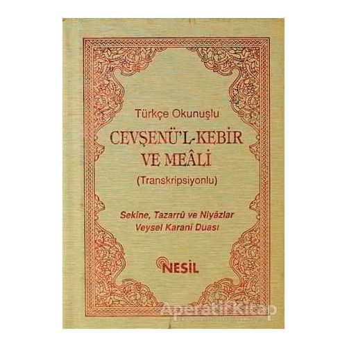 Türkçe Okunuşlu Cevşenü’l Kebir ve Meali (Transkripsiyonlu)