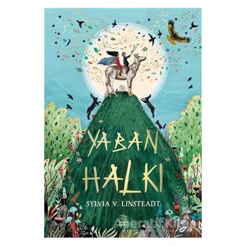 Yaban Halkı - Sylvia V. Linsteadt - İthaki Çocuk Yayınları