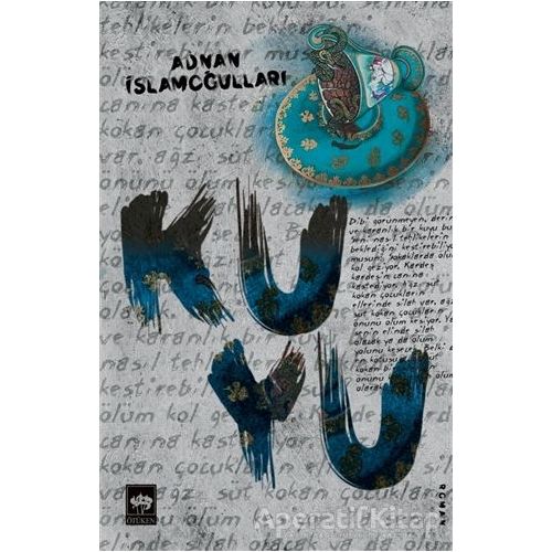 Kuyu - Adnan İslamoğulları - Ötüken Neşriyat