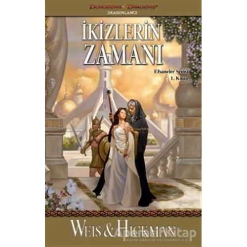 İkizlerin Zamanı - Efsaneler Serisi 1. Kitap - Tracy Hickman - İthaki Yayınları