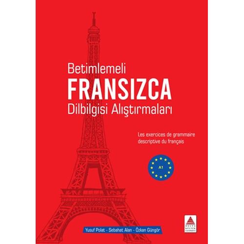 Betimlemeli Fransızca Dilbilgisi Alıştırmaları - Özkan Güngör - Delta Kültür Yayınevi