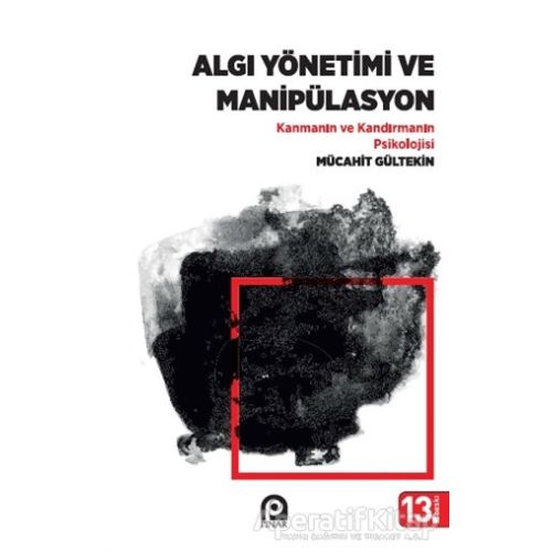 Algı Yönetimi ve Manipülasyon - Mücahit Gültekin - Pınar Yayınları