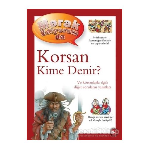 Merak Ediyorum da - Korsan Kime Denir? - Pat Jacobs - Beyaz Balina Yayınları