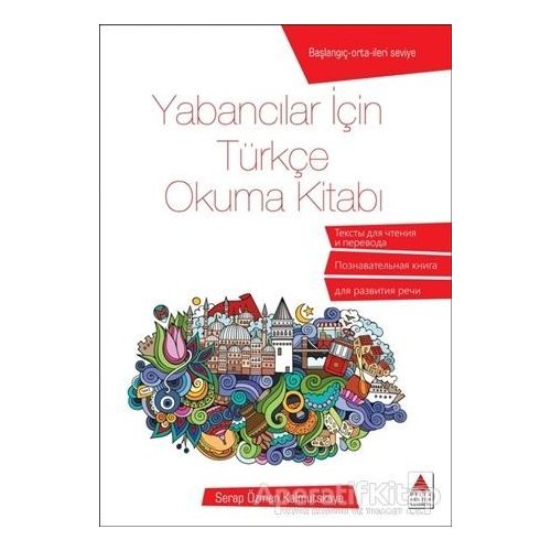 Yabancılar İçin Türkçe Okuma Kitabı - Serap Özmen Kalmutskaya - Delta Kültür Yayınevi