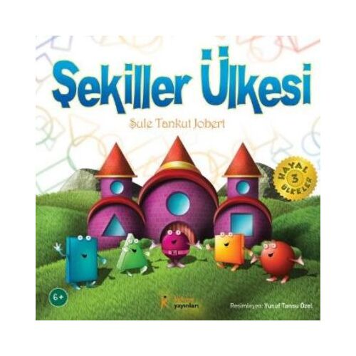 Şekiller Ülkesi - Şule Tankut Jobert - Kelime Yayınları