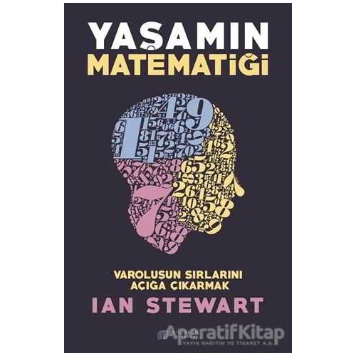 Yaşamın Matematiği - Ian Stewart - Akıl Çelen Kitaplar