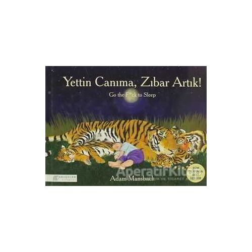 Yettin Canıma, Zıbar Artık! - Adam Mansbach - Akıl Çelen Kitaplar