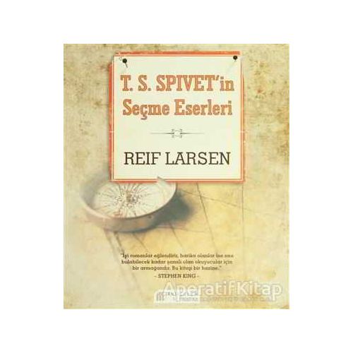 T.S.Spivet’in Seçme Eserleri - Reif Larsen - Akıl Çelen Kitaplar