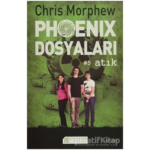 Phoenix Dosyaları 5 - Atık - Chris Morphew - Akıl Çelen Kitaplar