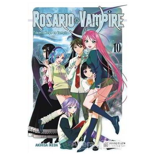 Rosairo Vampire - Tılsımlı Kolye ve Vampir 10 - Akihisa İkeda - Akıl Çelen Kitaplar