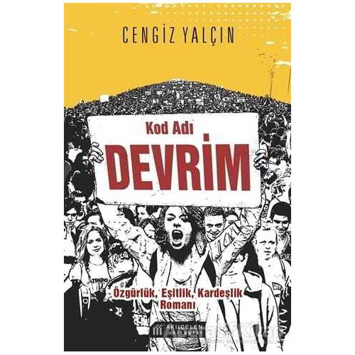 Kod Adı Devrim - Cengiz Yalçın - Akıl Çelen Kitaplar