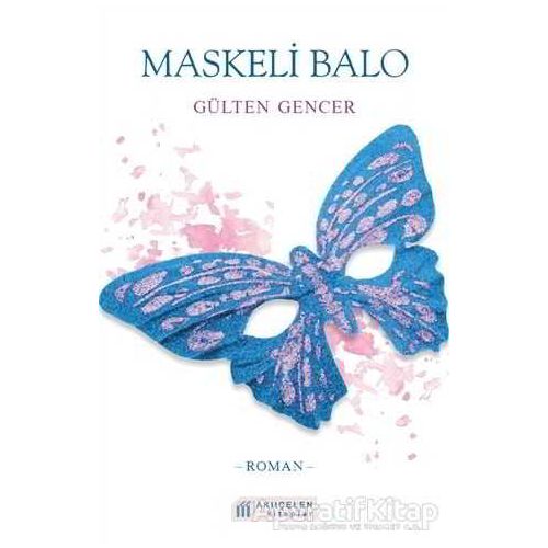 Maskeli Balo - Gülten Gencer - Akıl Çelen Kitaplar