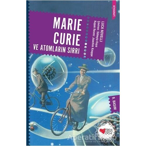 Marie Curie ve Atomların Sırrı - Luca Novelli - Can Çocuk Yayınları