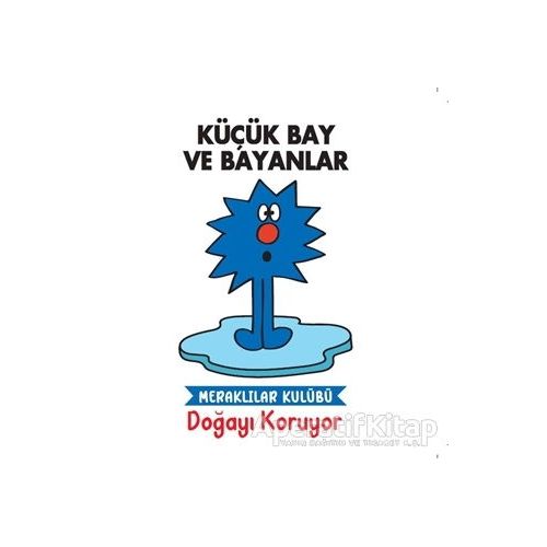 Doğayı Koruyor - Küçük Bay ve Bayanlar - Kolektif - Doğan Egmont Yayıncılık