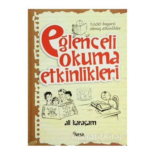 Eğlenceli Okuma Etkinlikleri - Ali Karaçam - Nesil Yayınları