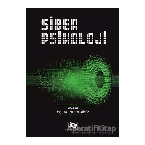 Siber Psikoloji - Selim Günüç - Anı Yayıncılık