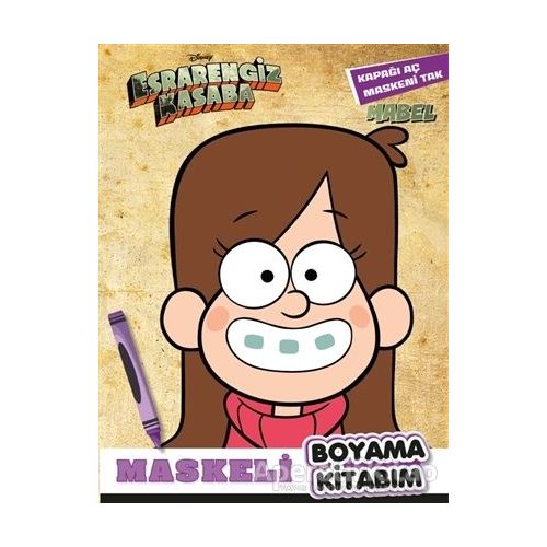 Maskeli Boyama Kitabım Mabel - Esrarengiz Kasaba - Kolektif - Beta Kids