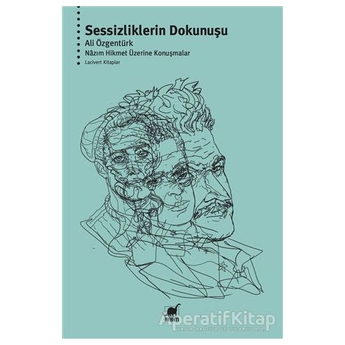 Sessizliklerin Dokunuşu - Ali Özgentürk - Ayrıntı Yayınları