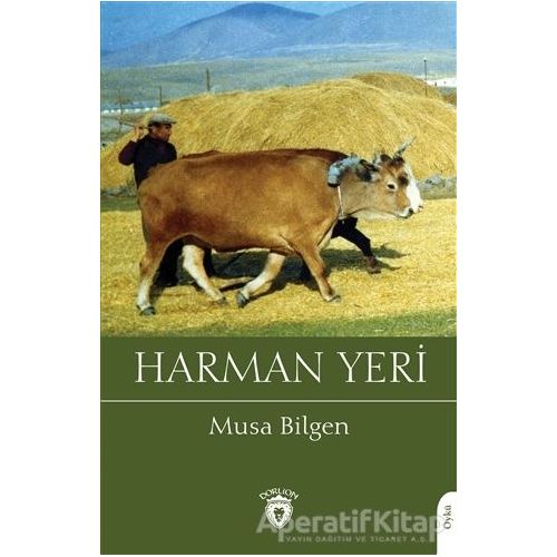 Harman Yeri - Musa Bilgen - Dorlion Yayınları