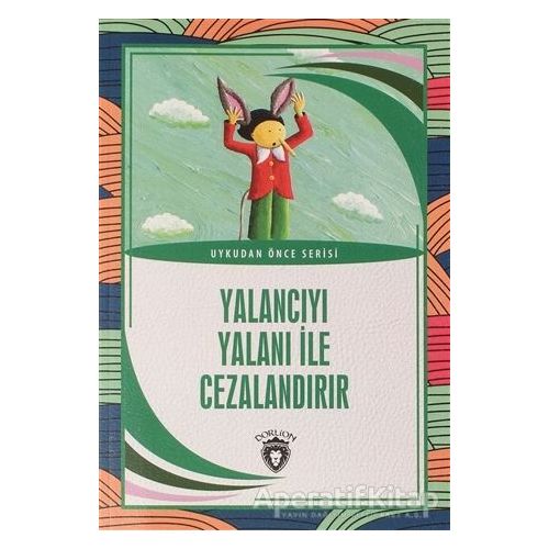 Yalancıyı Yalanı İle Cezalandır - Aydın Şimşek - Dorlion Yayınları