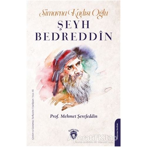 Simavna Kadısı Oğlu Şeyh Bedreddin - Mehmet Şerefeddin - Dorlion Yayınları