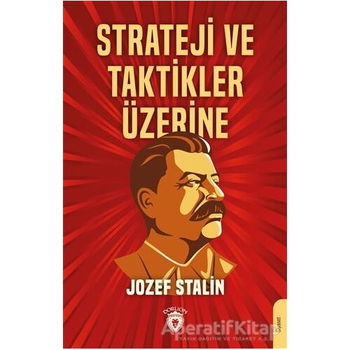 Strateji ve Taktikler Üzerine - Jozef Stalin - Dorlion Yayınları