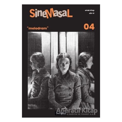 Sinemasal 04 Melodram - Zehra Cerrahoğlu - Doğu Batı Yayınları