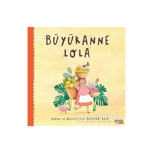 Büyükanne Lola - Sernur Işık - Masalperest